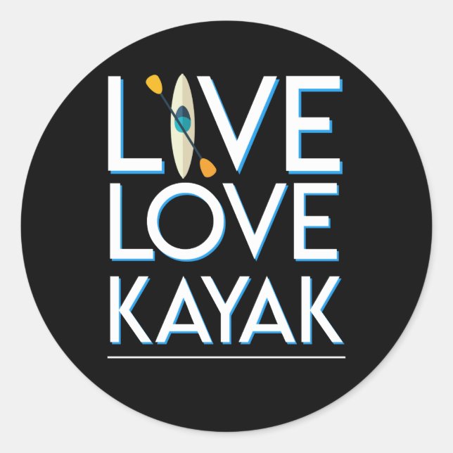 Live-Liebe Kayak Kayaking Phantastisches Design Runder Aufkleber (Vorderseite)