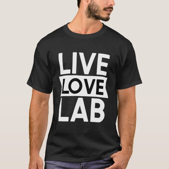 Live-Liebe Labrador - Forensic Scientist T-Shirt (Vorderseite)