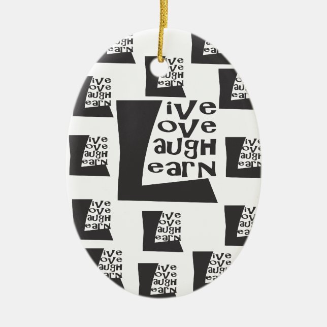 Live, Liebe, Lachen, lernen Sie Keramik Ornament (Vorne)