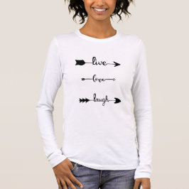 Live Liebe Laugh Arrows T-Shirt