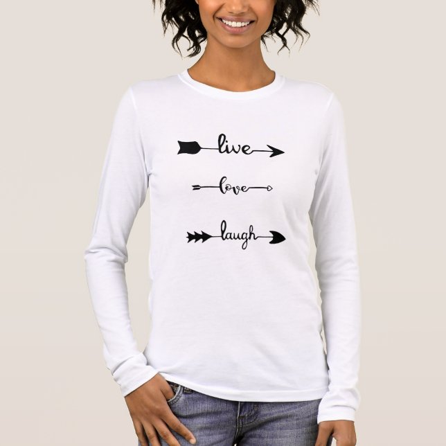 Live Liebe Laugh Arrows T-Shirt (Vorderseite)