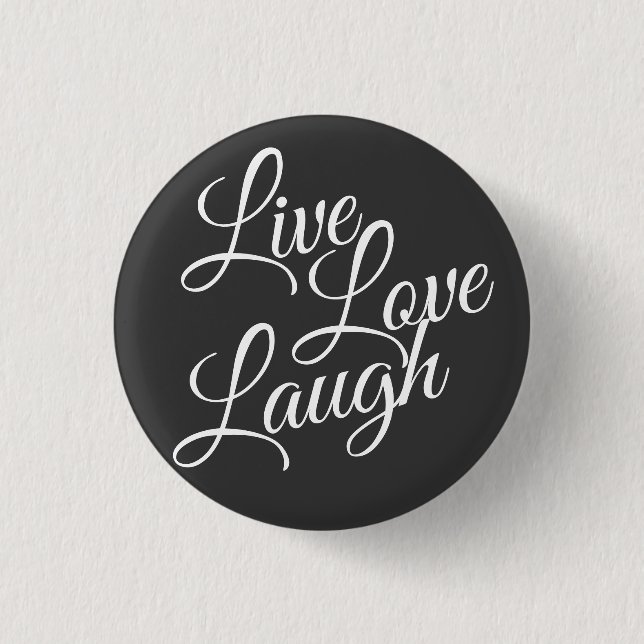 Live-Liebe Laugh Inspiration White Script Button (Vorderseite)