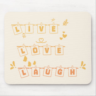 Live-Liebe Laugh Niedlich Notedry Mousepad