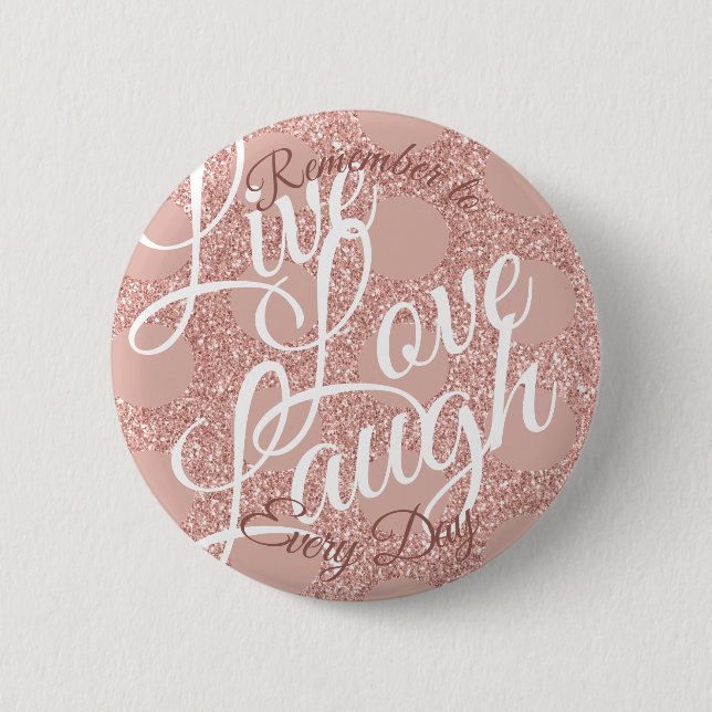 Live Liebe Laugh Polka Dot Rose Blush Glitzer Girl Button (Vorderseite)