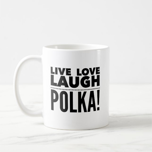 Live-Liebe Laugh Polka Polnische Tasse (Links)