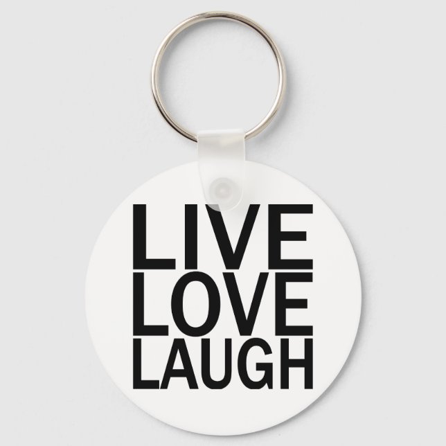 Live Liebe Laugh Schlüsselanhänger (Vorderseite)