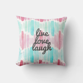 Live-Liebe Laugh Wasserfarbe Kissen