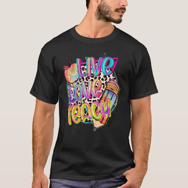 Live-Liebe Lehrer für das Leben von Apple Lehrer 1 T-Shirt (Vorderseite)