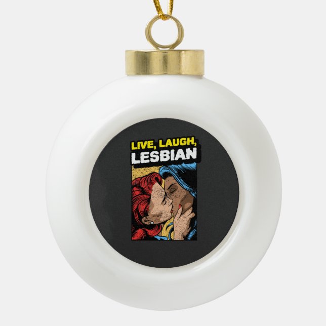 Live Liebe Lesbian Keramik Kugel-Ornament (Vorderseite)