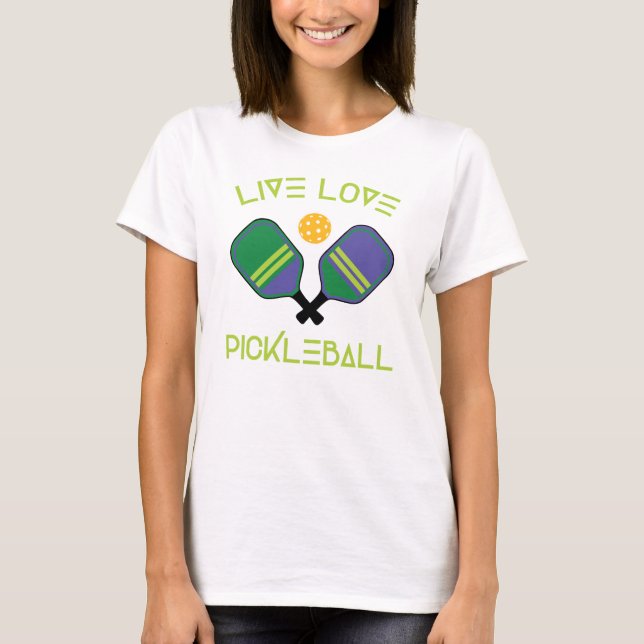 😍 Live, Liebe, Pickleball  T-Shirt (Vorderseite)