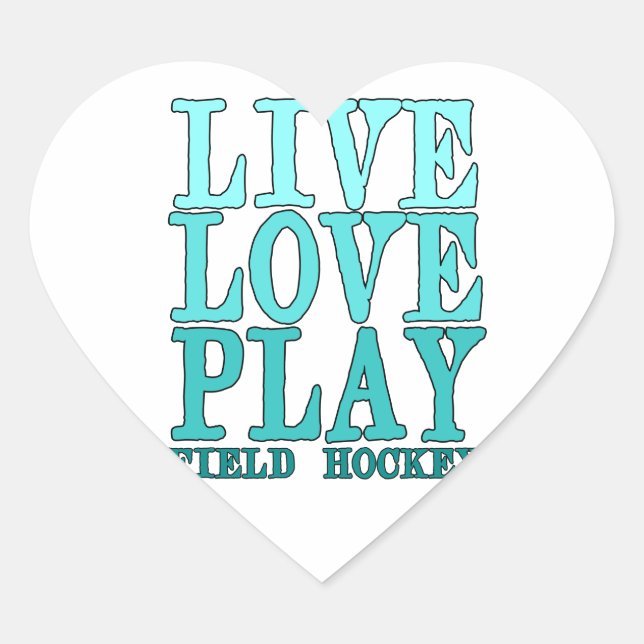 Live, Liebe, Play - Field Hockey Herz-Aufkleber (Vorderseite)