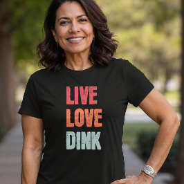 Live Liebe Rosa Pickleball Liebhaber T - Shirt