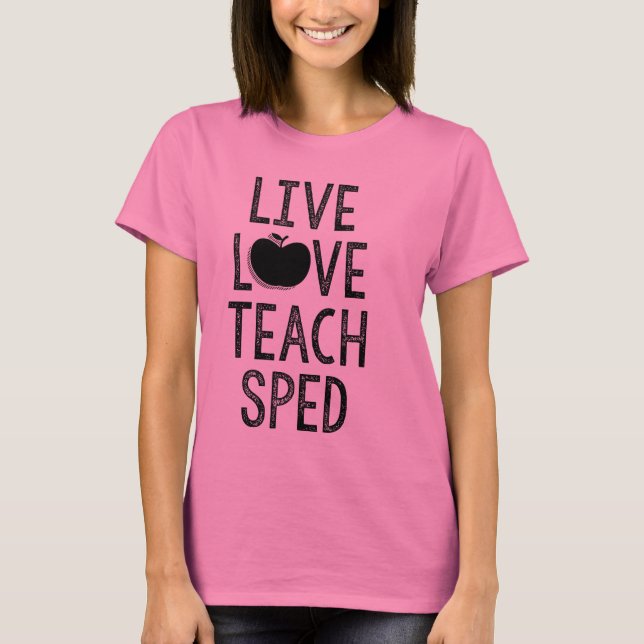 Live. Liebe. Unterrichten Sie. BESCHLEUNIGT. T-Shirt (Vorderseite)