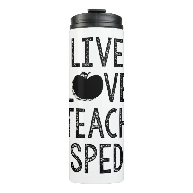 Live. Liebe. Unterrichten Sie. BESCHLEUNIGT. Thermosbecher (Vorderseite)