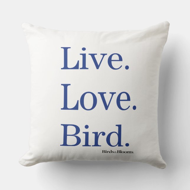 Live. Liebe. Vogel Kissen (Vorderseite)