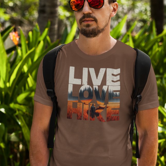 Live Liebe Wandern T - Shirt oder Wanderer (Von Creator hochgeladen)