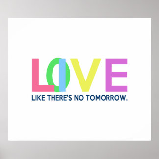 Live Liebe wie es morgen kein Poster