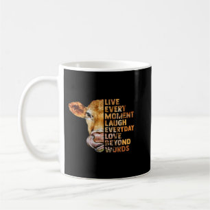 Live Life Like Someone Left The Gate Open Heifer C Kaffeetasse