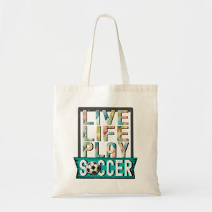 Live Life Play Soccer, Fußball Player Typografie Tragetasche