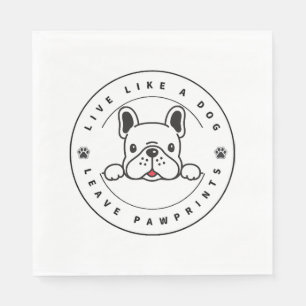 Live like a Dog Verlass Pawprints (2) Serviette
