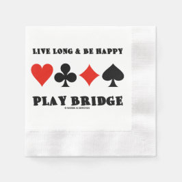 Live Long And Be Happy Play Bridge Four Card Suits Serviette