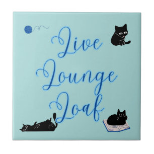 Live Lounge Loaf Katzen Fliese