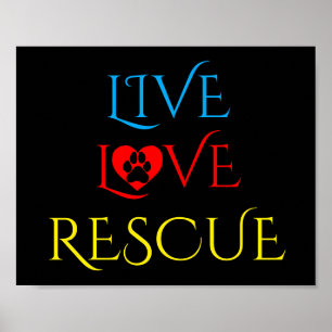 Live, Love and Rescue and Pet Adoption Poster