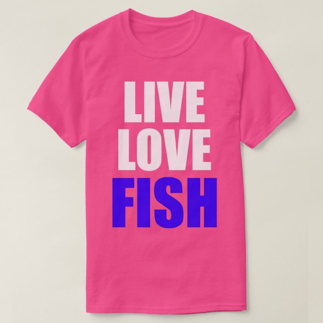 Live Love Fish T-Shirt (Design vorne)
