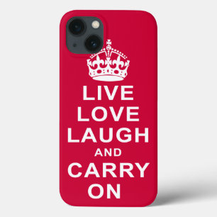 Live Love Laugh and Carry On iPhone 13 Hülle