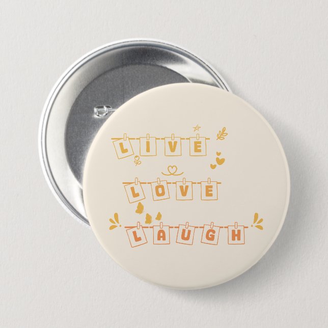 Live Love Laugh Süße Notedry-Taste Button (Vorne & Hinten)