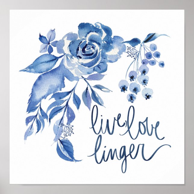 Live Love Linger Blue Rose Floral Poster (Vorne)