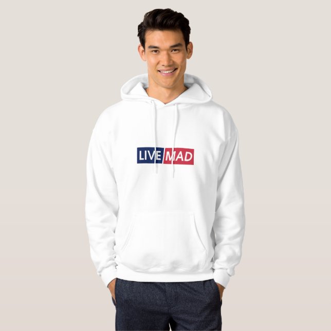 LIVE MAD – Bold Minimal Modern Typography Design Hoodie (Vorne ganz)