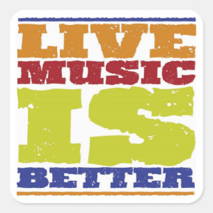 Live-Musik ist besser Quadratischer Aufkleber