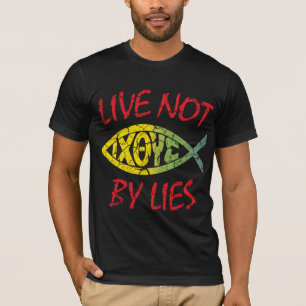 Live Not By Lies - Christian Citation TShirt
