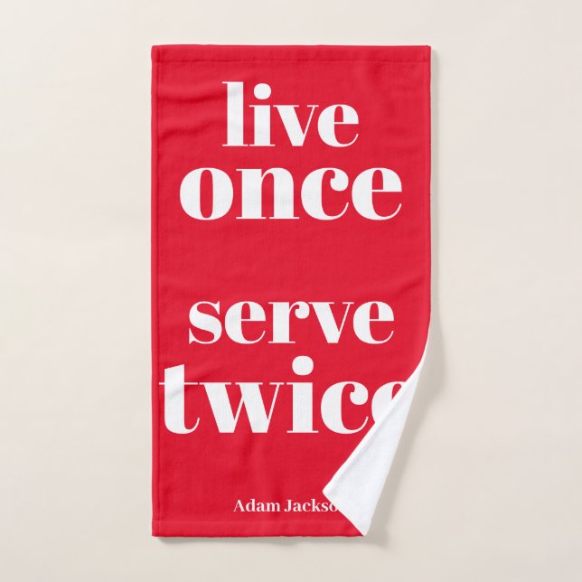 Live Once, Servez Deux Fois - Tennis Gras Rouge Dr (Serviette à main)