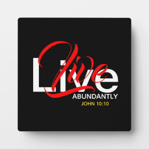 Live reichlich John 10:10 Scripture Christlich Fotoplatte