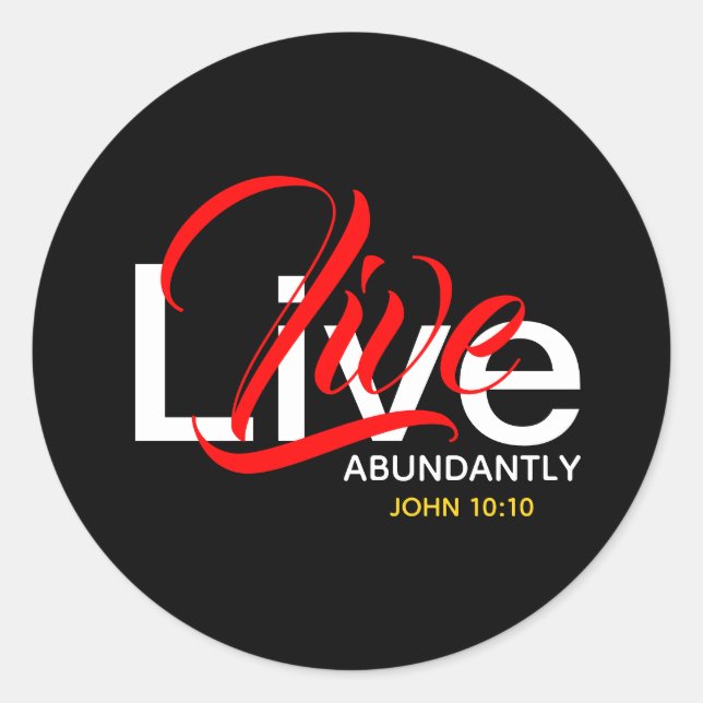 Live reichlich John 10:10 Scripture Runder Aufkleber (Vorderseite)