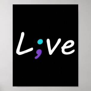 Live Semicolon Suizidprävention Bewusstsein Poster
