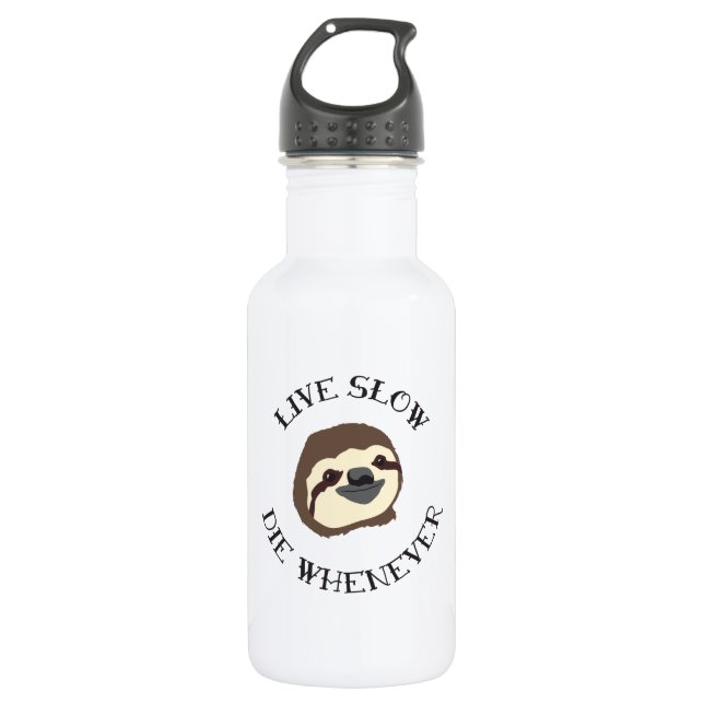 Live Sloth-Motto - verlangsamen Sie u. die wann Trinkflasche (Vorderseite)