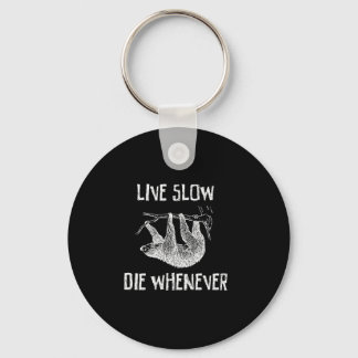 Live Slow Schlüsselanhänger