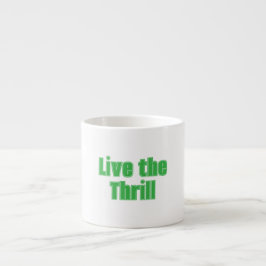 Live the Thrill Specialty Tasse