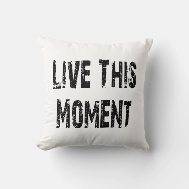 Live This Moment coussin (Recto)
