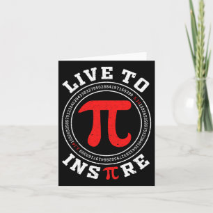 Live To Inspirier Pi 3.14 Math Lover Math Joke Pi Karte