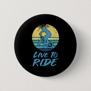 Live to Ride Bmx Reiten Motocross Racing Quot Button