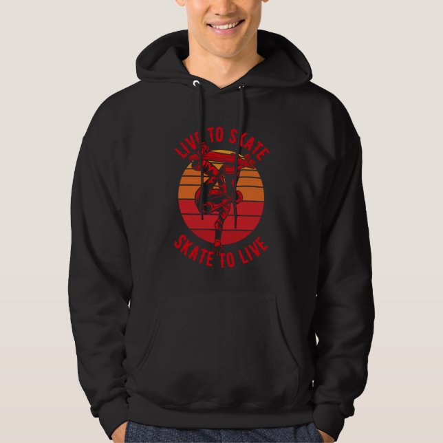 Live to Skate Skate to Live Skateboard 3 Hoodie (Vorderseite)