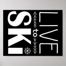 Live to Ski poster (Basic) - schwarz