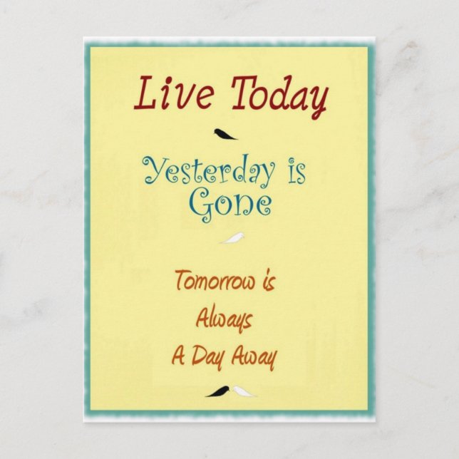 Live Today Postcard Postkarte (Vorderseite)