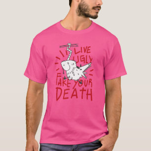 LIVE UGLY FAKE DEINE TOD Funny Possum Opossum Scr T-Shirt