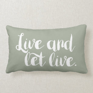 Live- und gelassenes Live - motivierend Kissen