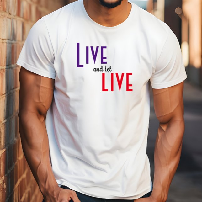 Live und lass von sprichwörtlichen T - Shirt (Von Creator hochgeladen)